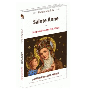 Sainte Anne, la grand-mère de Jésus