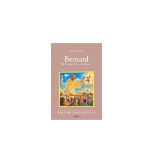 Bernard, le héraut de la chrétienté