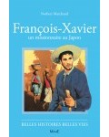 François-Xavier, un missionnaire au Japon
