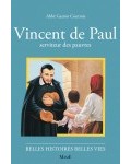 Vincent de Paul, serviteur des pauvres