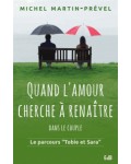 Quand l'amour cherche à renaître dans le couple