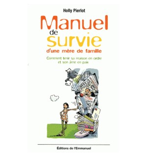 Manuel de survie d'une mère de famille