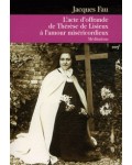 L'acte d'offrande de Thérèse de Lisieux à l'amour miséricordieux