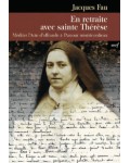 En retraite avec sainte Thérèse