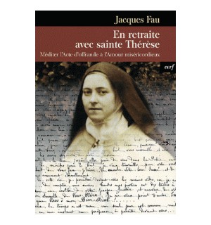 En retraite avec sainte Thérèse