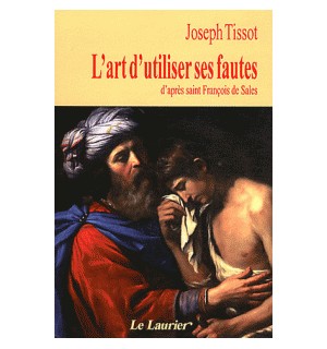 L'art d'utiliser ses fautes d'après saint François de Sales