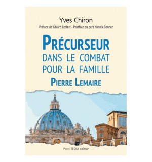 Précurseur dans le combat pour la famille