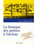 La baraque des prêtres à Dachau