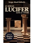 Je servais Lucifer sans le savoir