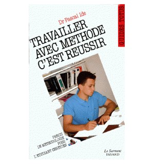 Travailler avec méthode, c'est réussir