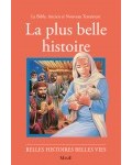 La plus belle histoire