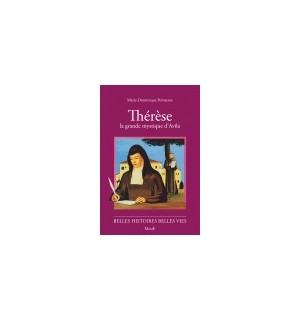 Thérèse, la grande mystique d'Avila