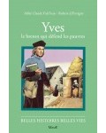 Yves, le breton qui défend les pauvres