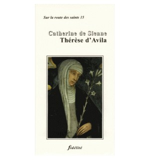 Catherine de Sienne, Thérèse d'Avila