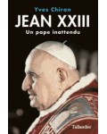 Jean XXIII, un pape inattendu