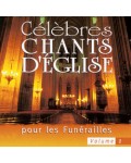 Célèbres chants d'Église pour les Funérailles vol 1