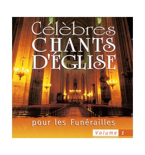 Célèbres chants d'Église pour les Funérailles vol 1