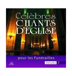 Célèbres chants d'Église pour les Funérailles vol 2