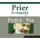 Prier le chapelet avec Padre Pio 