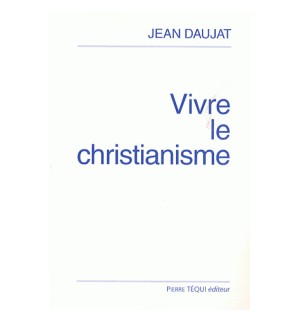 Vivre le christianisme