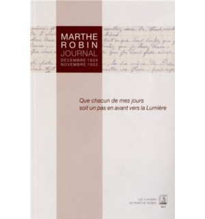 Marthe Robin journal, Décembre 1929, novembre 1932