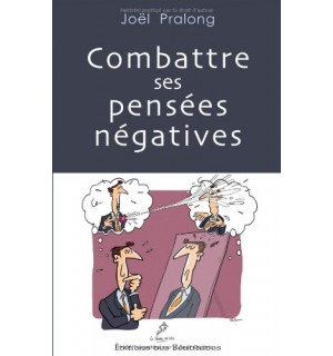 Combattre ses pensées négatives