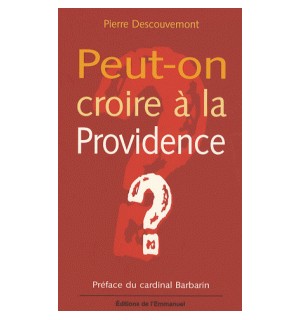 Peut-on croire à la Providence?