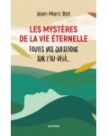 Les mystères de la vie éternelle