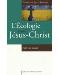 L'écologie selon Jésus-Christ