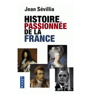 Histoire passionnée de la France