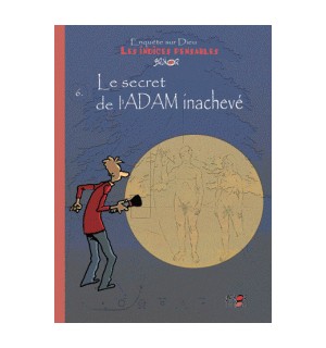 Le secret de l'Adam inachevé