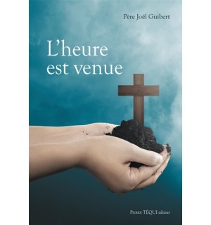 L'HEURE EST VENUE