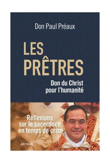 LES PRÊTRES, DON DU CHRIST...