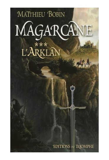 MAGARCANE TOME 3 - L'ARKLAN