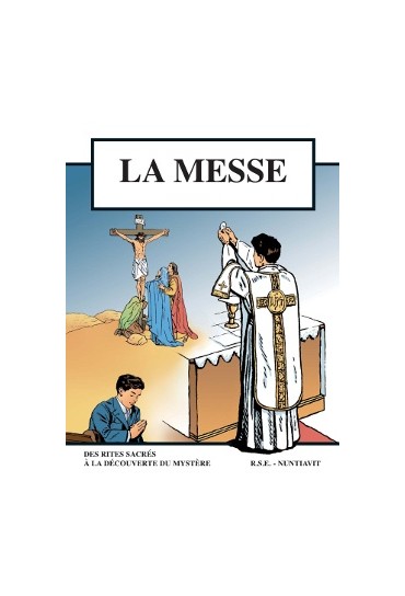 LA MESSE- SELON LA FORME...