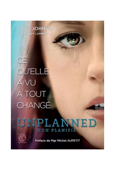 UNPLANNED - CE QU'ELLE A VU...