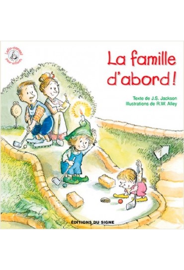 LA FAMILLE D ABORD