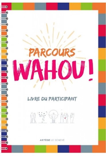 PARCOURS WAHOU ! - LIVRE DU...