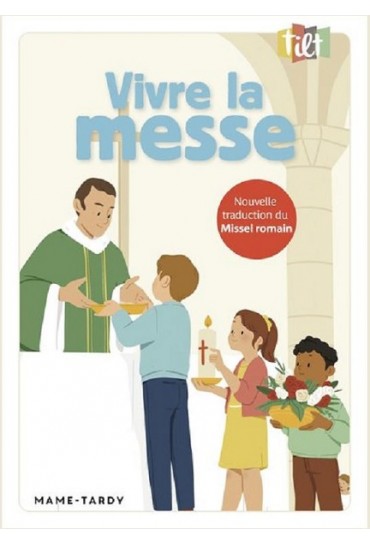 VIVRE LA MESSE Nouvelle...