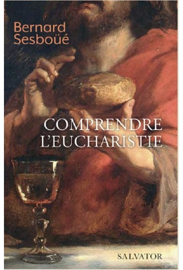 COMPRENDRE L'EUCHARISTIE