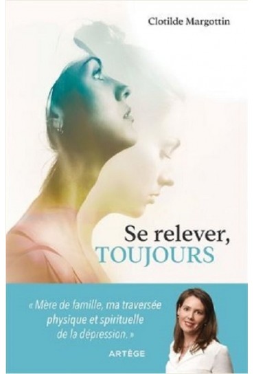SE RELEVER, TOUJOURS - MERE...