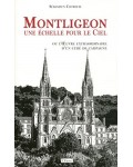 Montligeon, une échelle pour le ciel