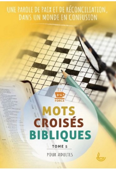 MOTS CROISEES BIBLIQUES -...