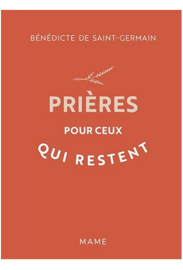 PRIERES POUR CEUX QUI RESTENT