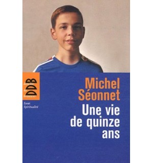 Une vie de quinze ans