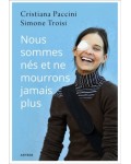 nous sommes nés et nous ne mourrons jamais plus