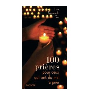 100 prières pour ceux qui ont du mal à prier