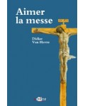 Aimer la messe