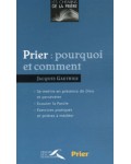 Prier: pourquoi et comment