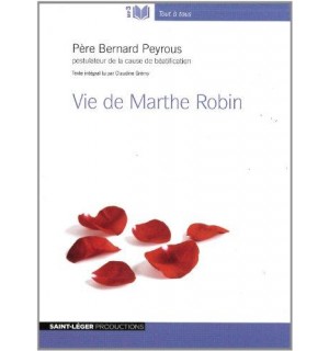 Livre audio vie de Marthe Robin